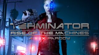 Terminator: Rise of the Machines A XXX Parody